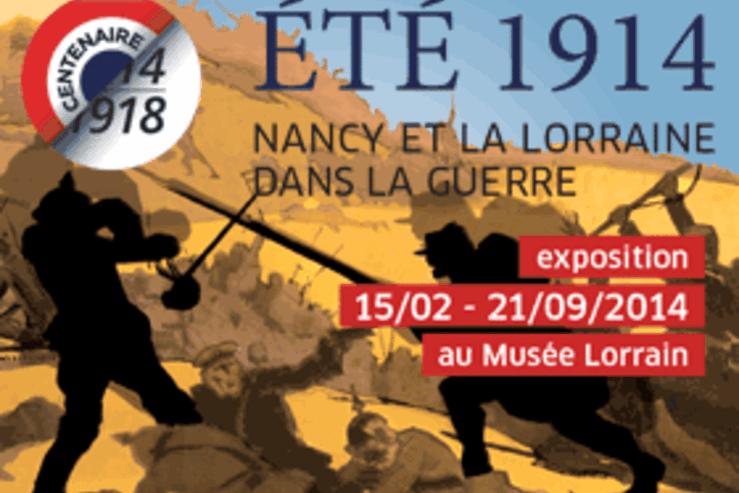 Exposition Eté 1914, Nancy et la Lorraine dans la guerre